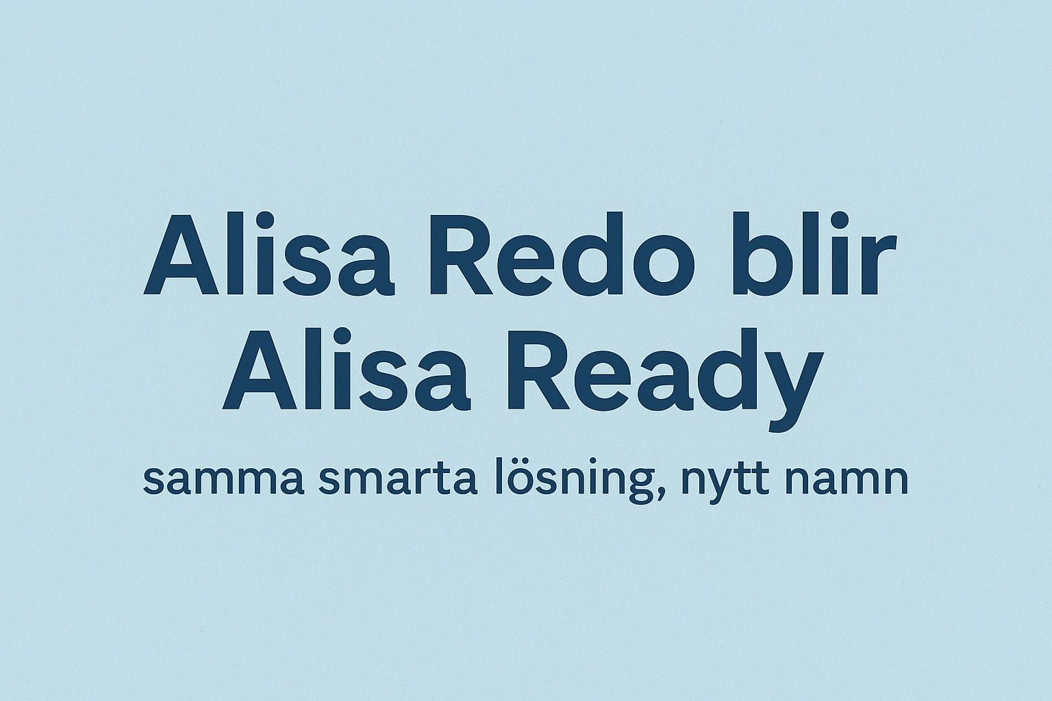 Alisa Redo byter namn till Alisa Ready
